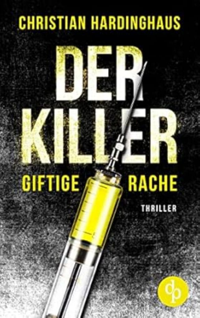 Der Killer. Giftige Rache: Osnabrück-Thriller. Cover Hardinghaus