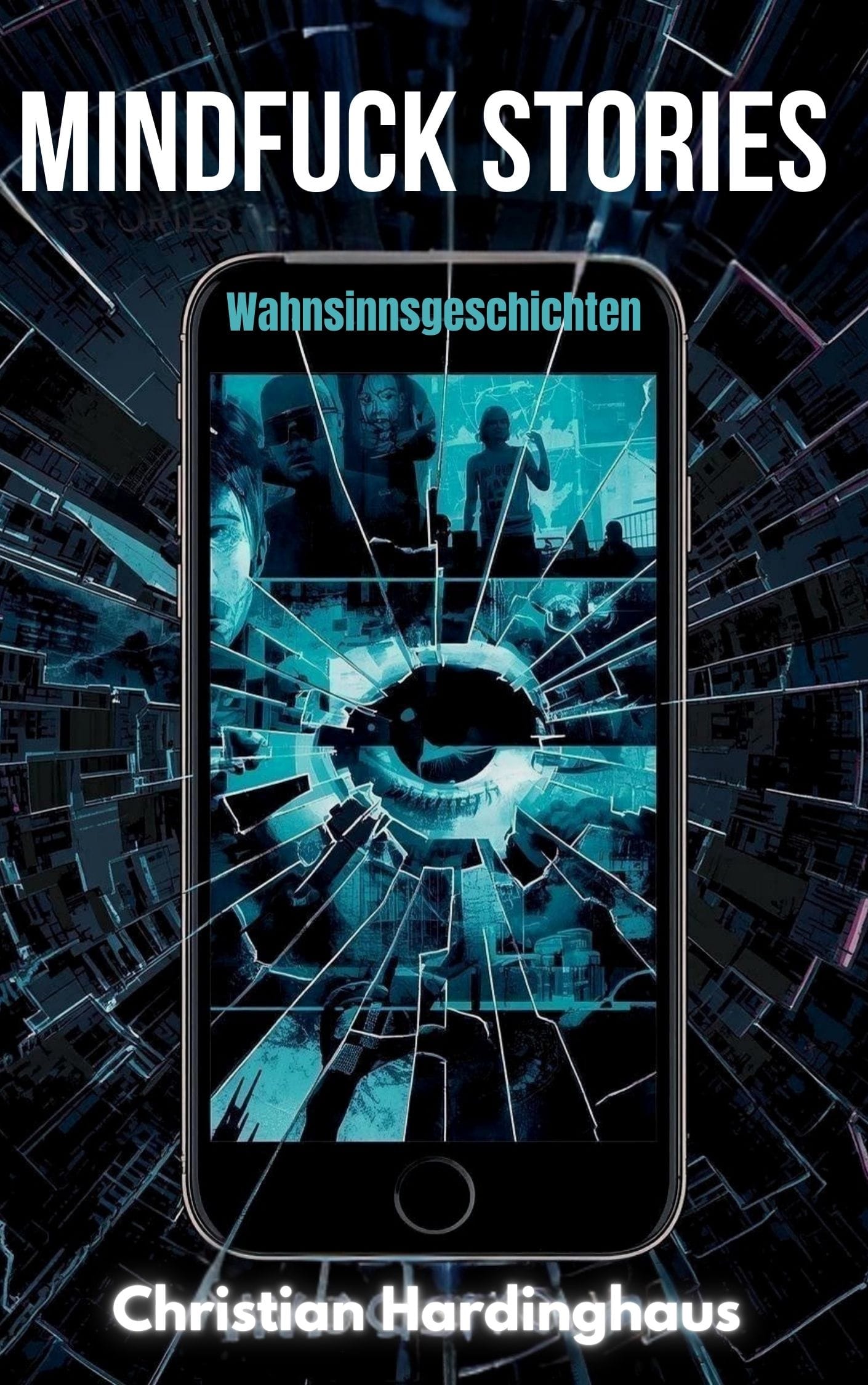 Buchcover: Mindfuck Stories – Wahnsinnsgeschichten von Christian Hardinghaus