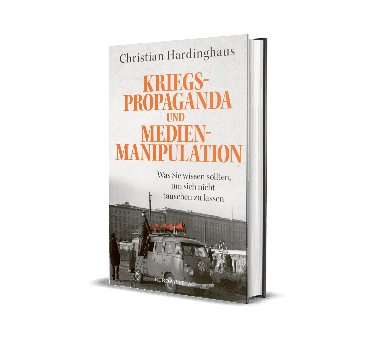 Kriegspropaganda und Medienmanipulation von Christian Hardinghaus — Buchmockup