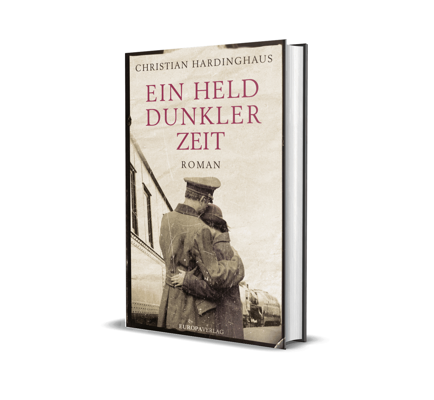 Kriegsroman Ein Held dunkler Zeit von Christian Hardinghaus als Buchmockup