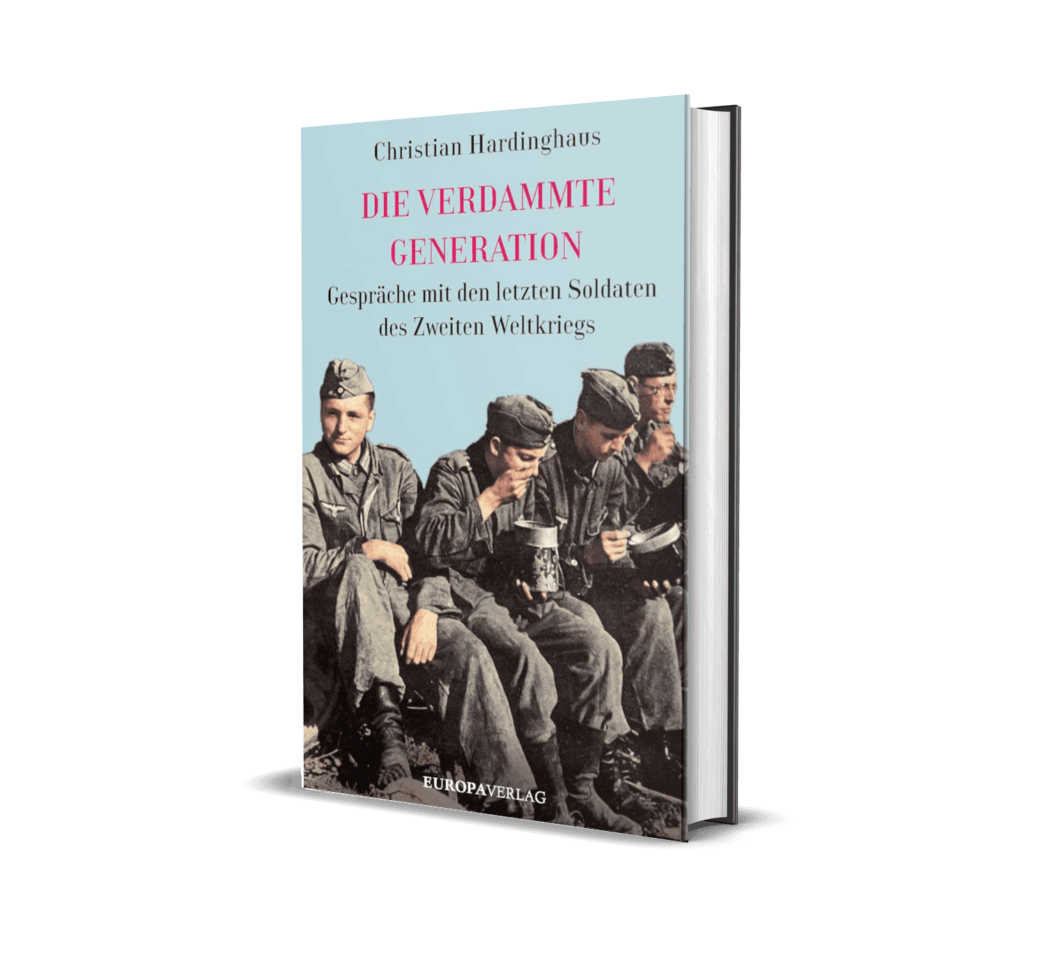 Wehrmacht Zeitzeugen Buch Die verdammte Generation von Christian Hardinghaus als Buchmockup