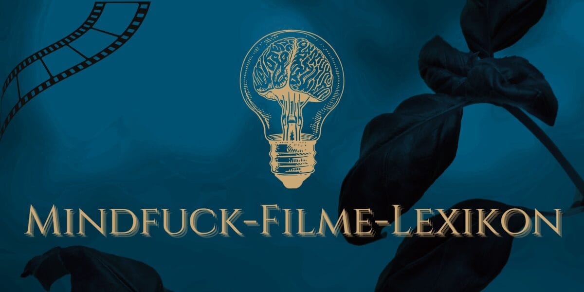 Mindfuck-Filme-Lexikon 27 Mindfuck-Filme-Liste