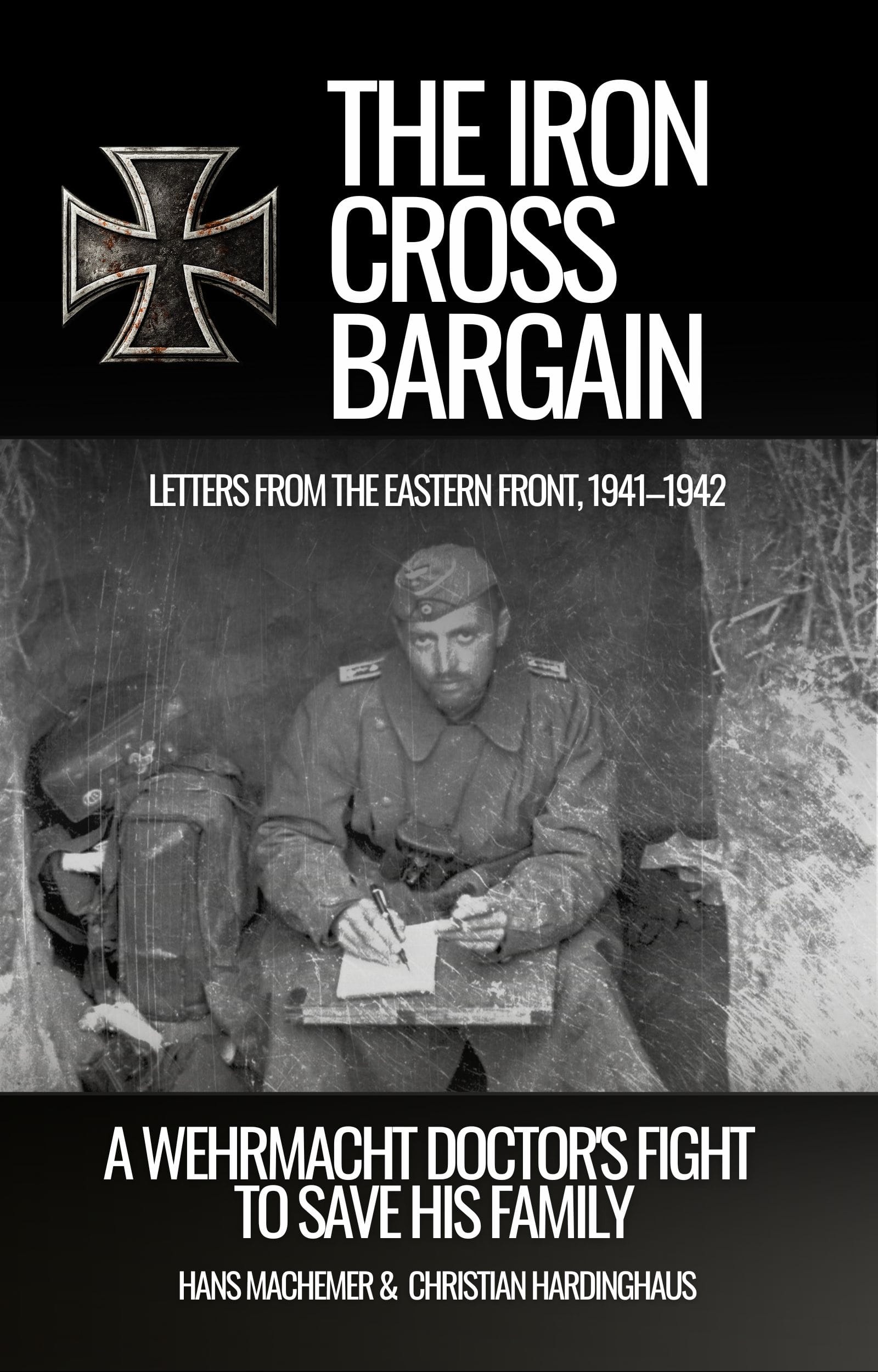World War II 6 Cover of The Iron Cross Bargain by Christian Hardinghaus