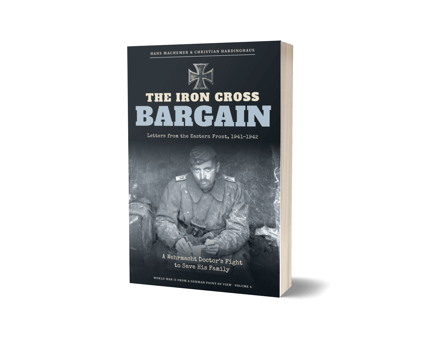 World War II from a German Point of View 3 Book mockup of The Iron Cross Bargain by Christian Hardinghaus
