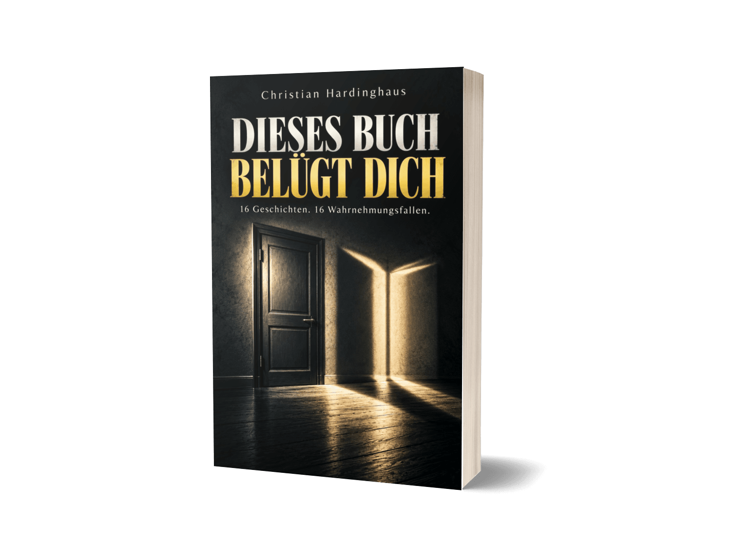 Dieses Buch belügt dich von Christian Hardinghaus – Buchcover