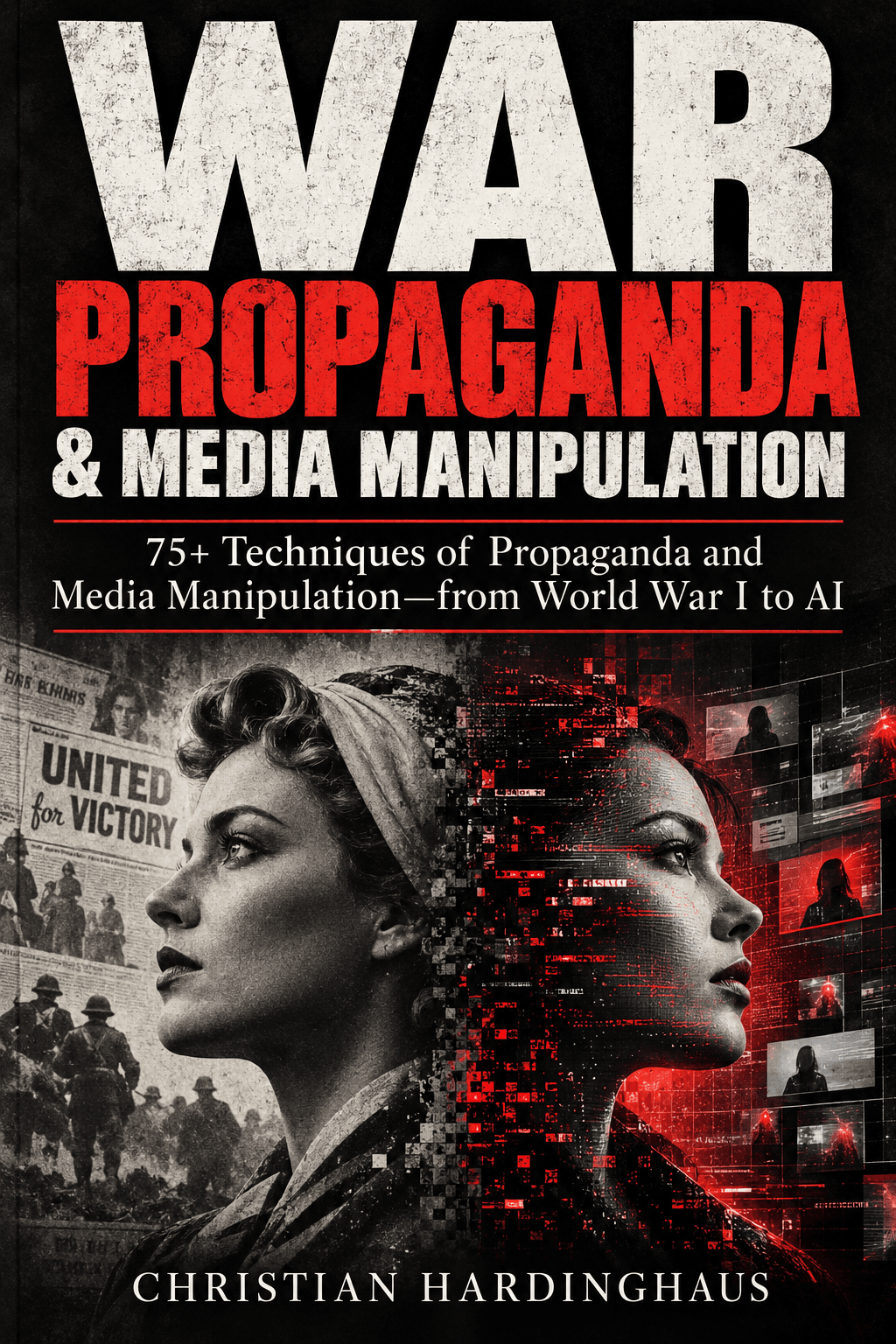 Krieg, Propaganda und digitale Manipulation
